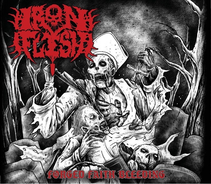 Couverture Iron Flesh - Forged Faith Bleeding